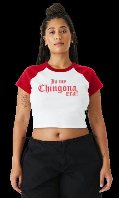 In My Chingona Era, or customize what you want to be said.